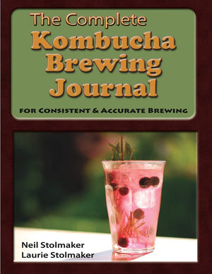 The Complete Kombucha Brewing Journal: the essential companion for the kombucha home brewer to maximize brewing results and cons,Used