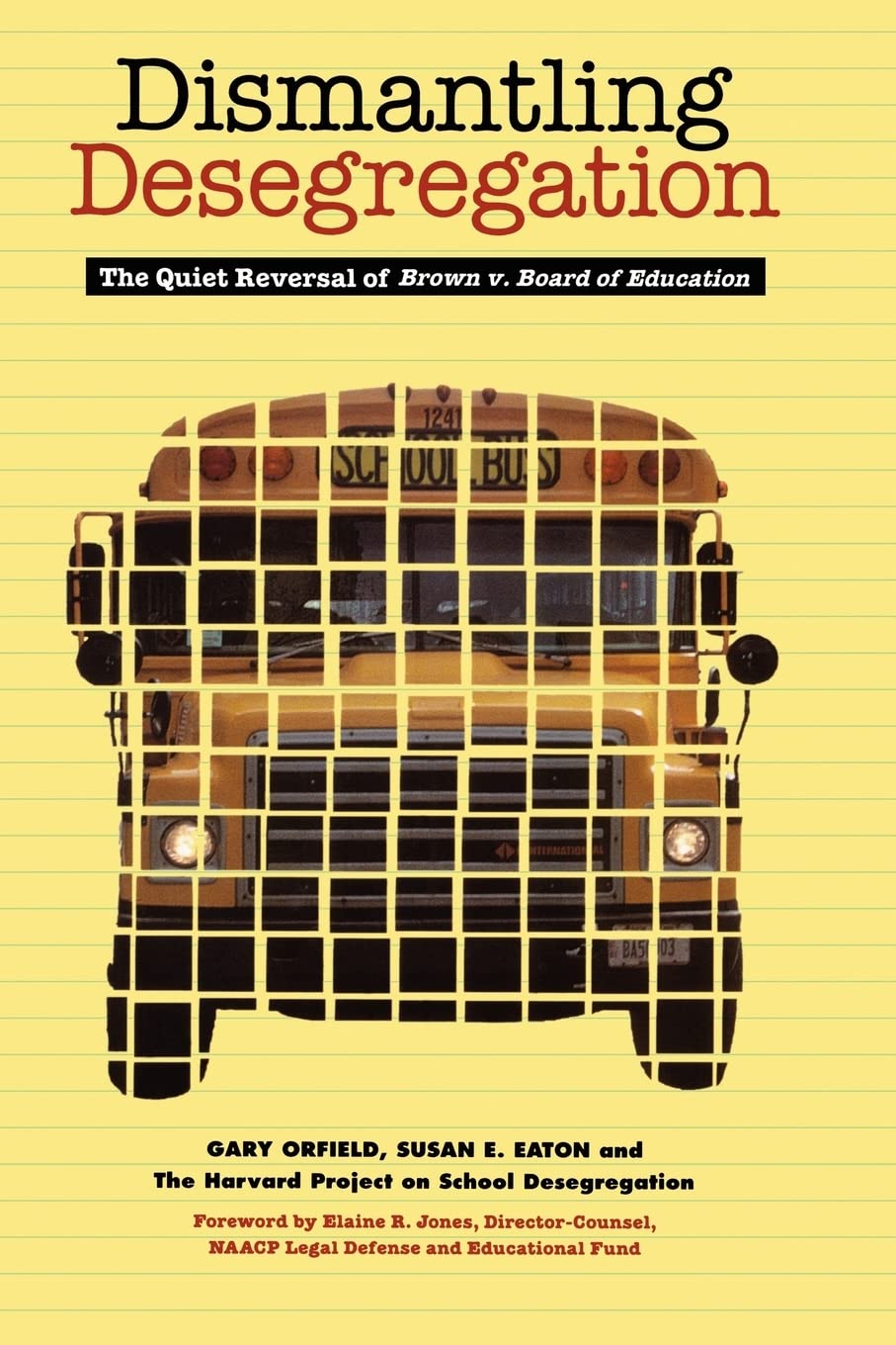 Dismantling Desegregation: The Quiet Reversal of Brown V. Board of Education,Used