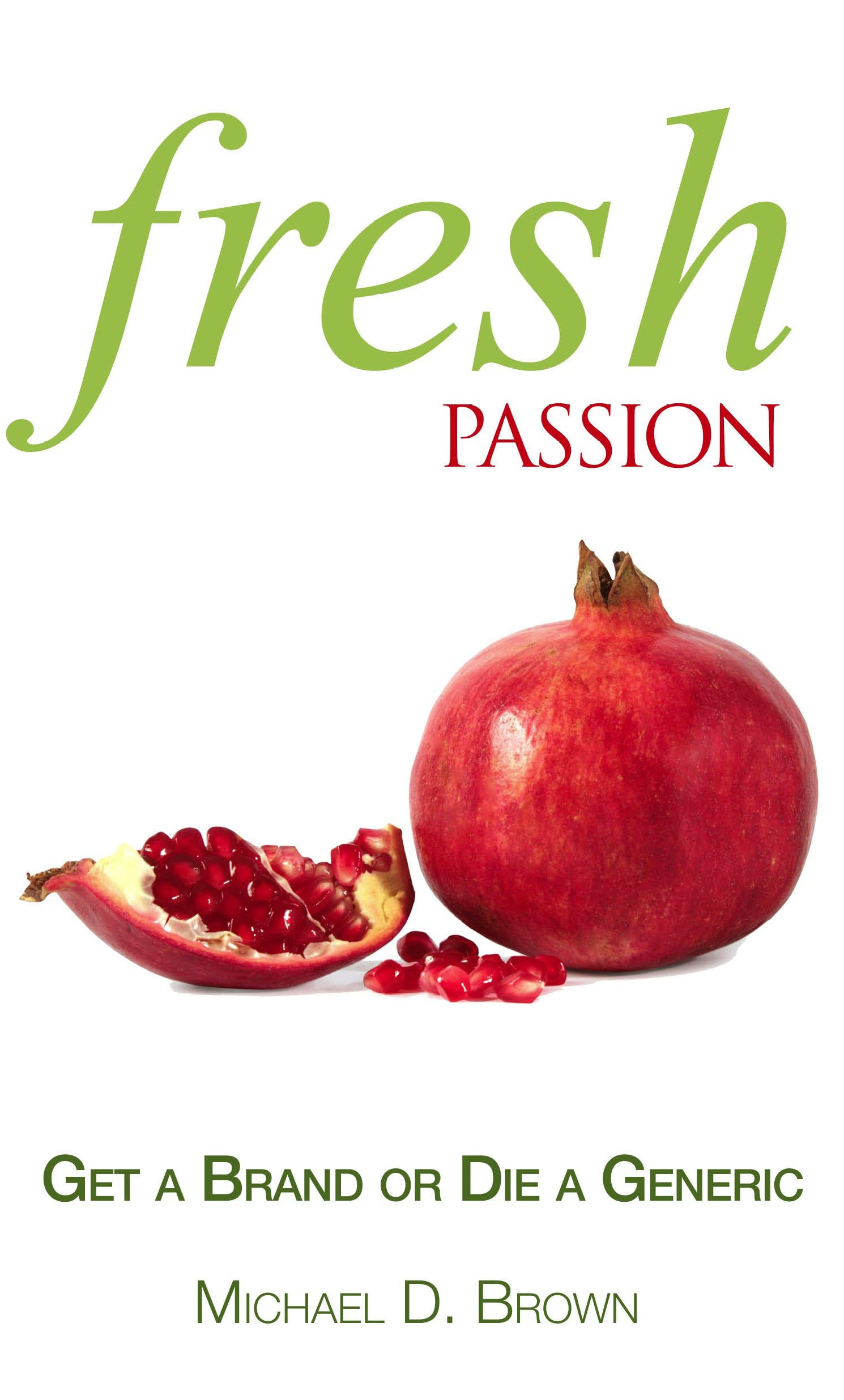Fresh Passion: Get A Brand Or Die A Generic,Used