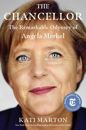 The Chancellor: The Remarkable Odyssey of Angela Merkel,Used
