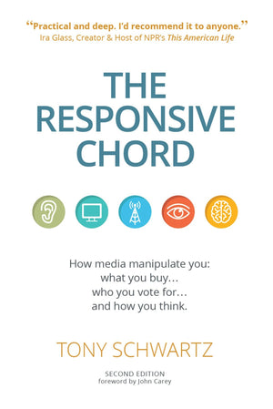 The Responsive Chord: How media manipulate you: what you buy... who you vote for... and how you think.,Used