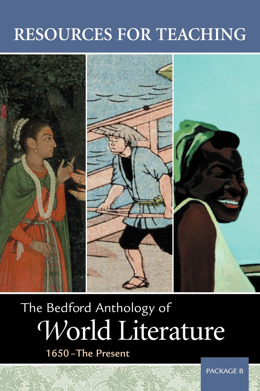 Resources for Teaching Bedford Anthology of World Literature, Package B,Used