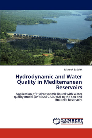 Hydrodynamic and Water Quality in Mediterranean Reservoirs: Application of Hydrodynamic linked with Water quality model (DYRESM,Used