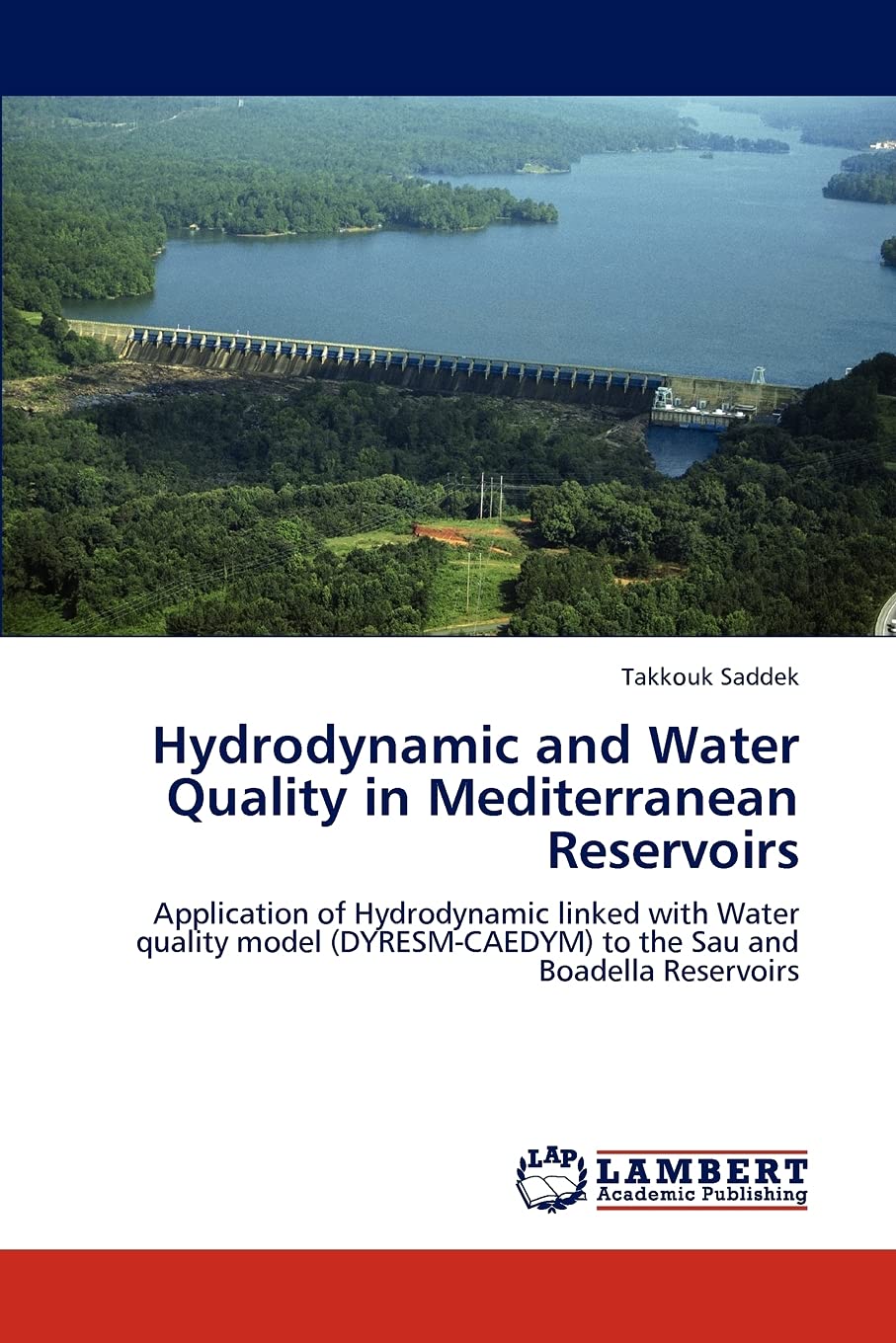Hydrodynamic and Water Quality in Mediterranean Reservoirs: Application of Hydrodynamic linked with Water quality model (DYRESM,Used