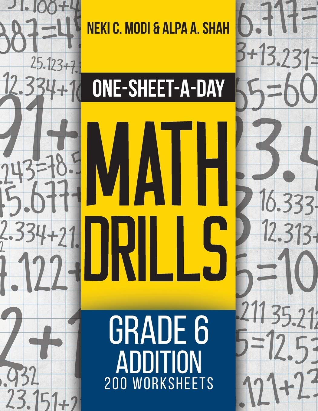 Onesheetaday Math Drills: Grade 6 Addition  200 Worksheets (Book 17 Of 24),Used