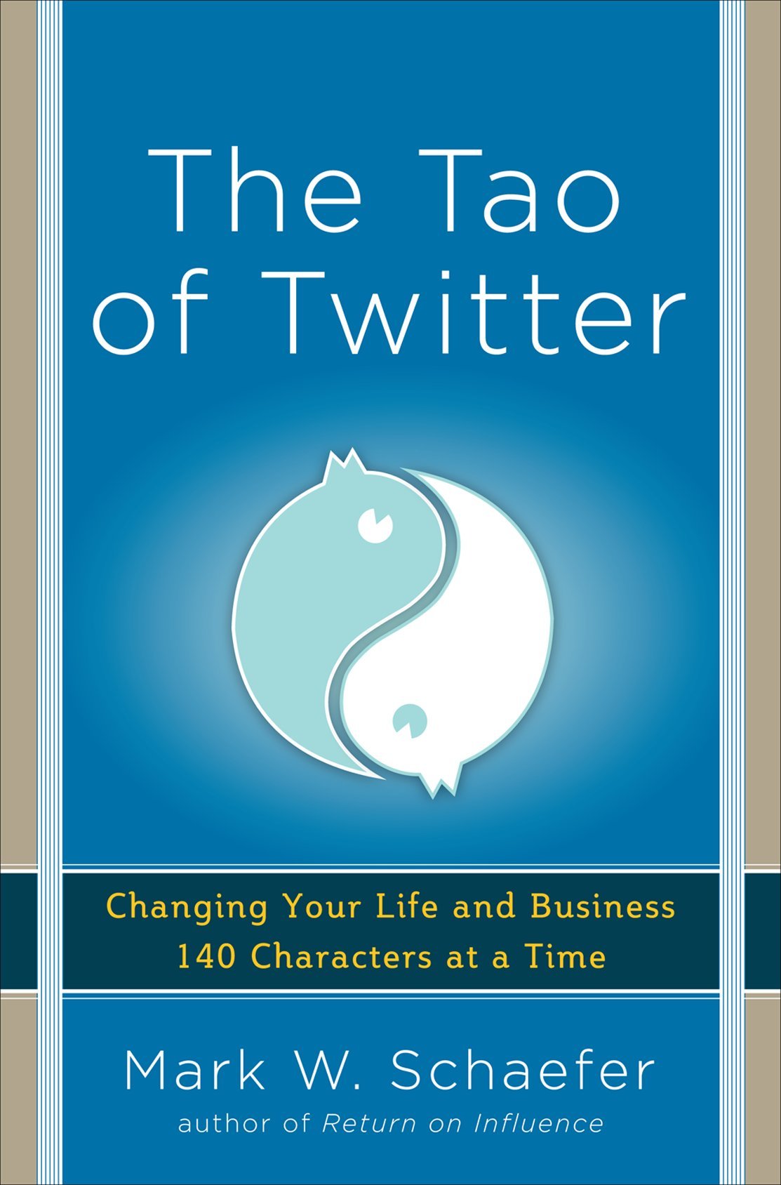 The Tao of Twitter: Changing Your Life and Business 140 Characters at a Time,Used