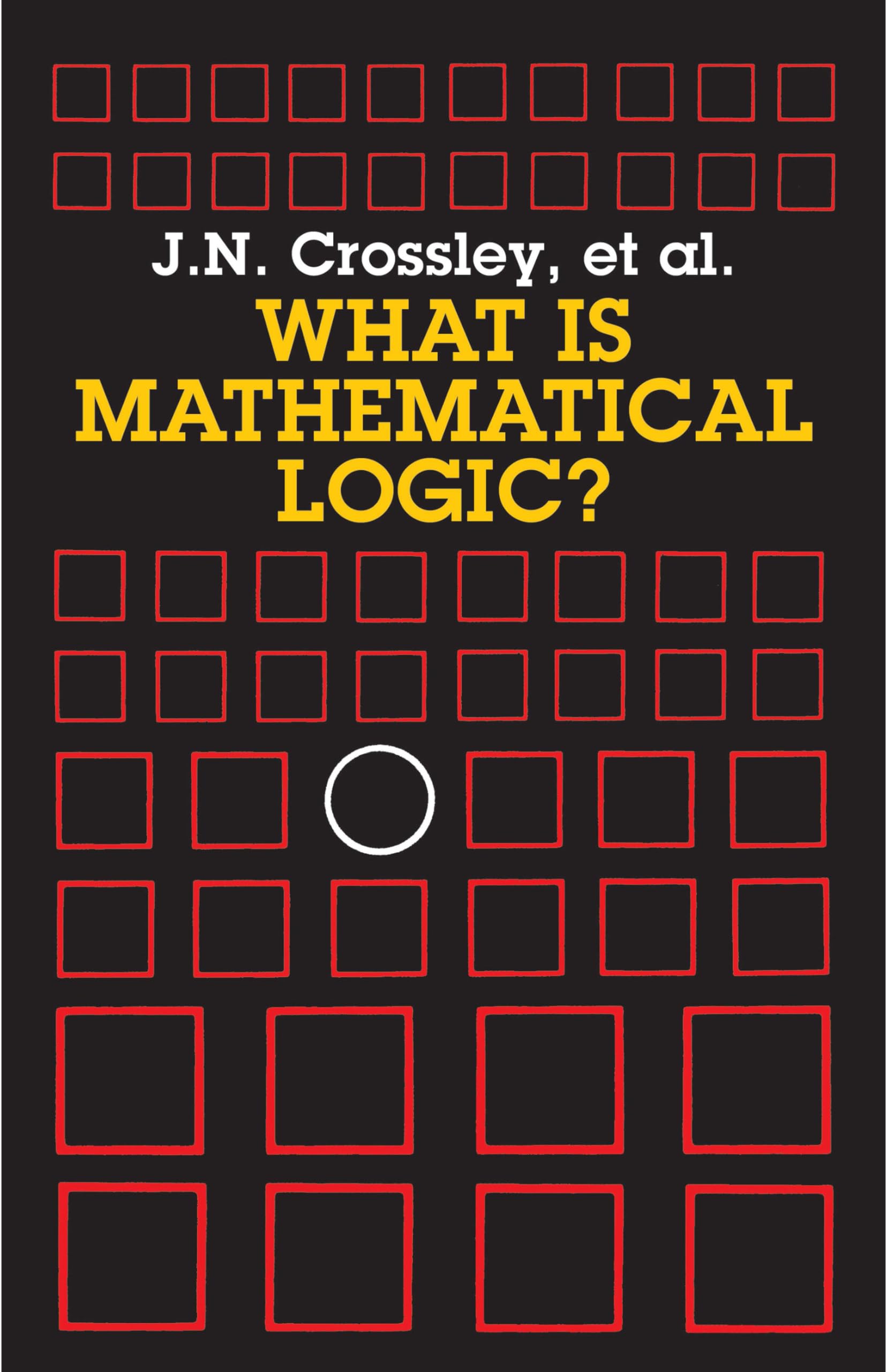 What Is Mathematical Logic? (Dover Books On Mathematics)