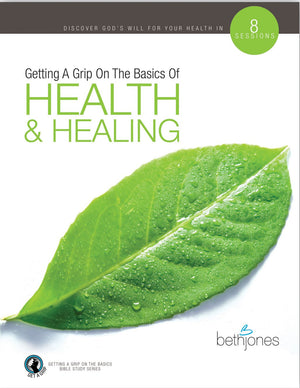 Getting A Grip On The BasicsHealth And Healing,New