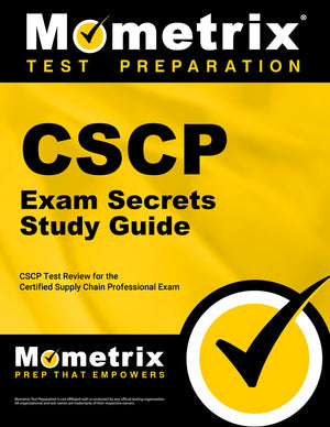 Cscp Exam Secrets Study Guide: Cscp Test Review For The Certified Supply Chain Professional Exam