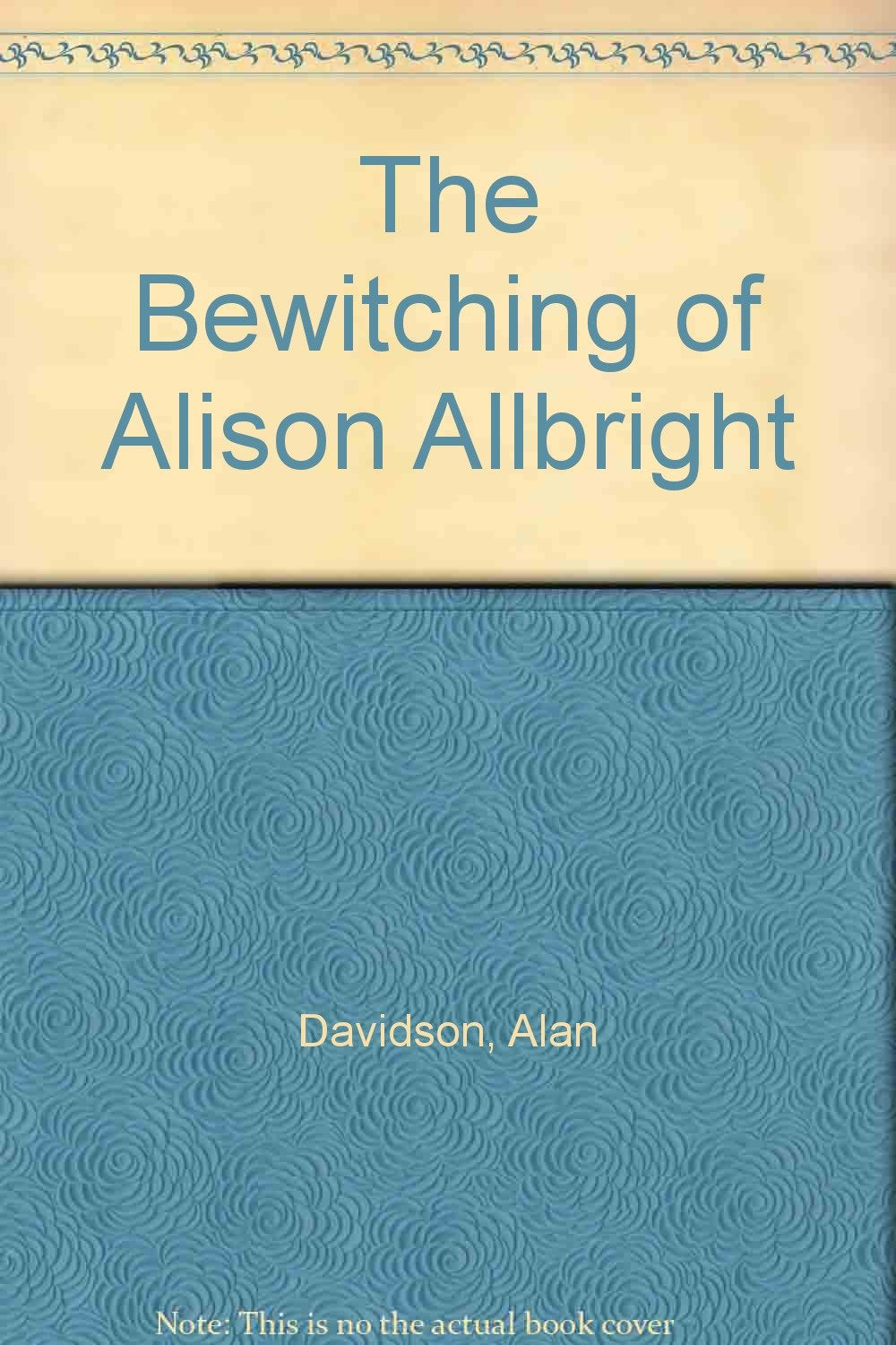The Bewitching of Alison Allbright,Used