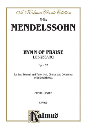 Hymn of Praise: SATB with SST Soli (Orch.) (English Language Edition) (Kalmus Edition),Used
