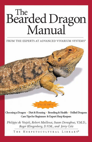 The Bearded Dragon Manual (Advanced Vivarium Systems),Used