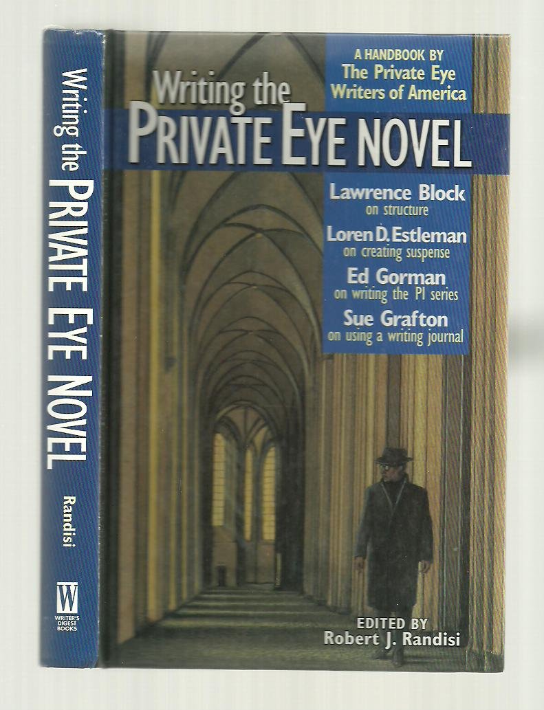 Writing the Private Eye Novel: A Handbook by the Private Eye Writers of America,Used