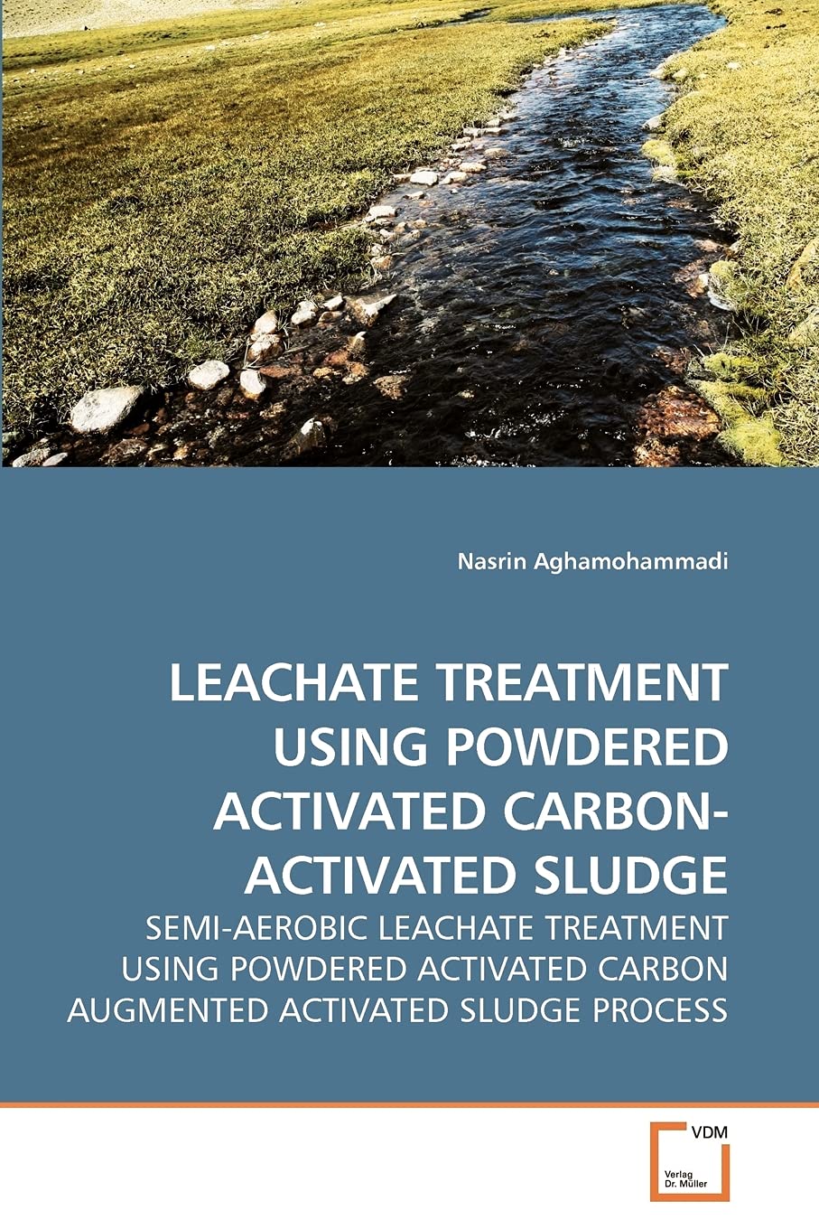 LEACHATE TREATMENT USING POWDERED ACTIVATED CARBON ACTIVATED SLUDGE: SEMIAEROBIC LEACHATE TREATMENT USING POWDERED ACTIVATED C,Used