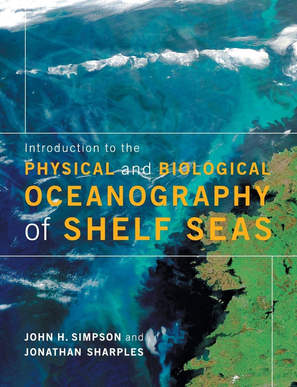 Introduction to the Physical and Biological Oceanography of Shelf Seas,Used