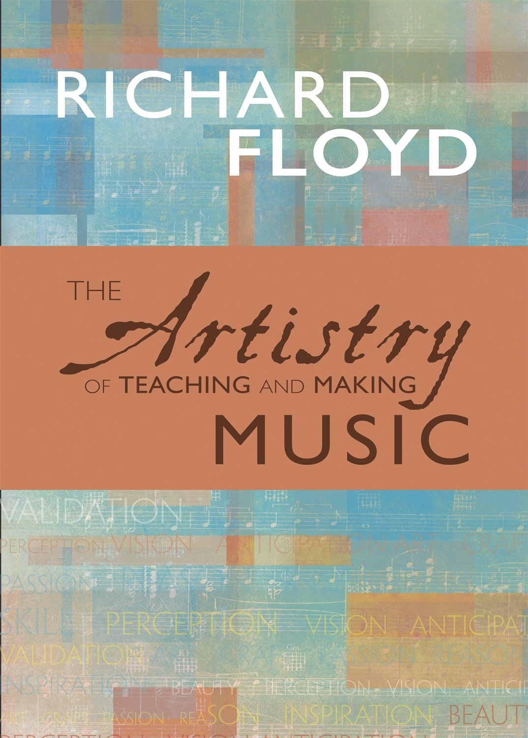 The Artistry of Teaching and Making Music,Used