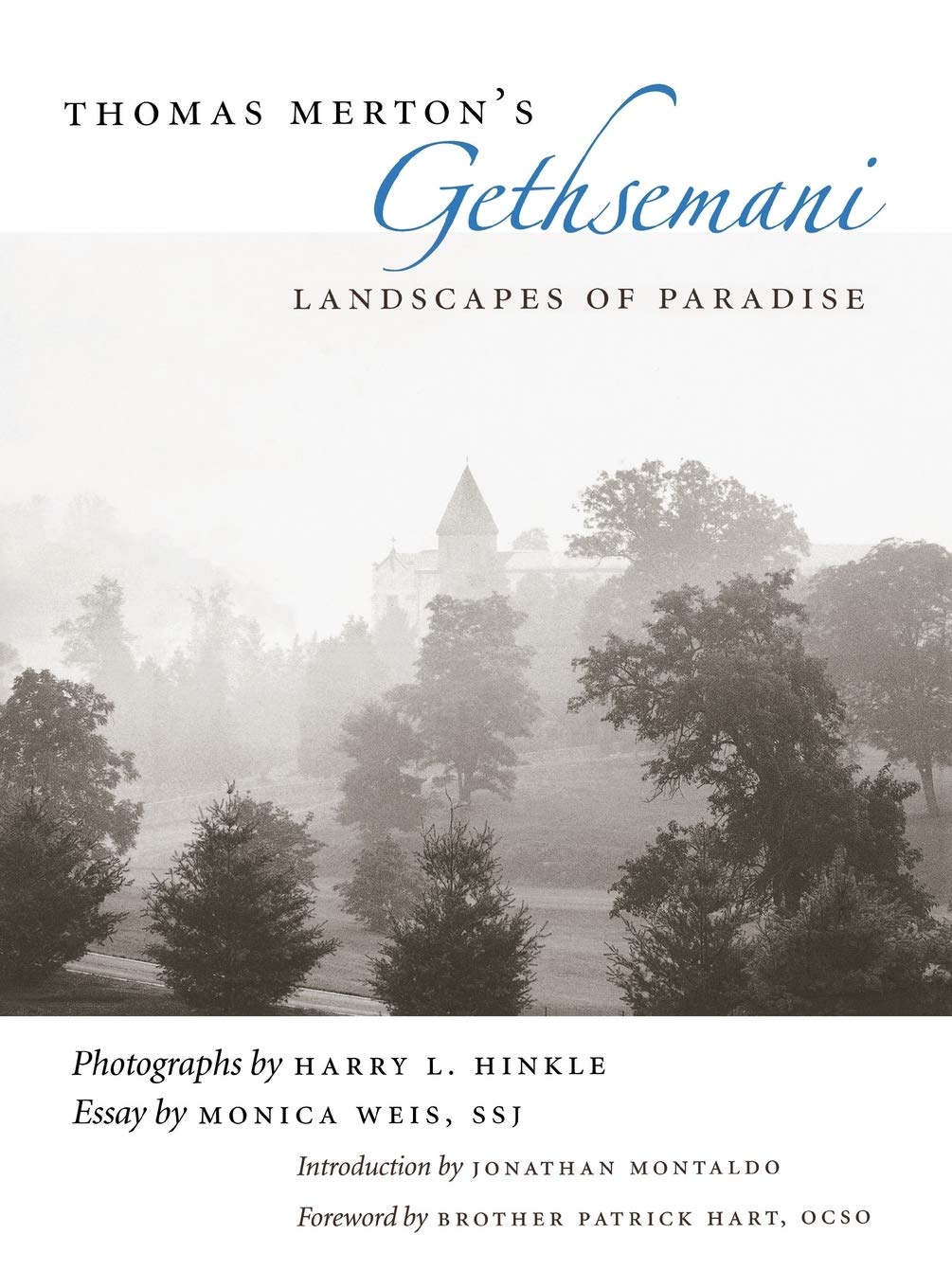 Thomas Merton'S Gethsemani: Landscapes Of Paradise,New