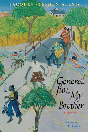 General Sun, My Brother (CARAF Books: Caribbean and African Literature Translated from French),Used