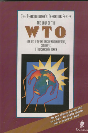 The Law of the Wto: Final Text of the Gatt, Uruguay Round Agreements, ArticleByArticle Analysis & Summary With a Fully Searcha,Used