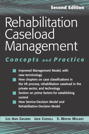 Rehabilitation Caseload Management: Concepts and Practice, Second Edition (Spring Series on Rehabilitation),Used
