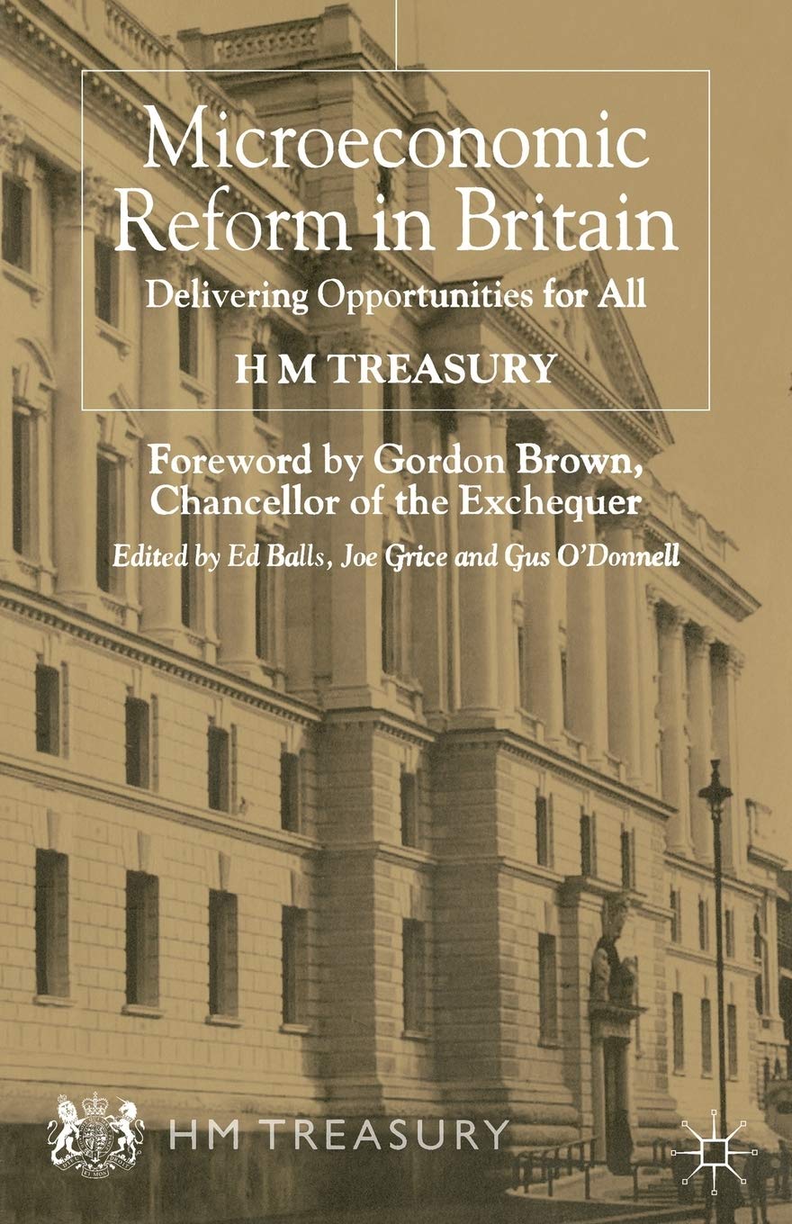 Microeconomic Reform in Britain: Delivering Opportunities for All,Used
