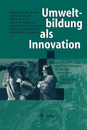 Umweltbildung als Innovation: Bilanzierungen und Empfehlungen zu Modellversuchen und Forschungsvorhaben (German Edition),Used