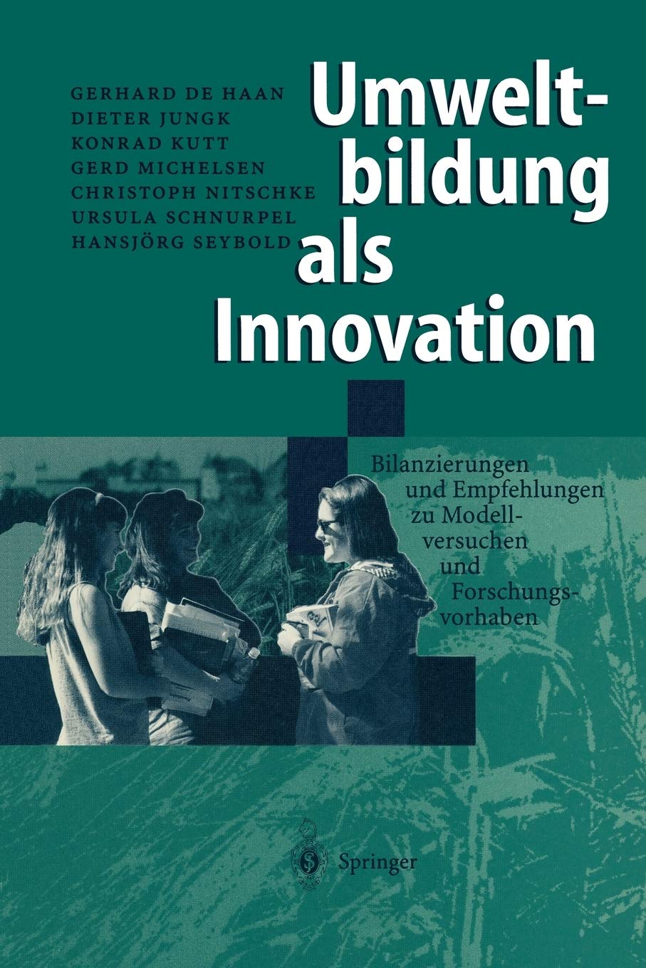 Umweltbildung als Innovation: Bilanzierungen und Empfehlungen zu Modellversuchen und Forschungsvorhaben (German Edition),Used