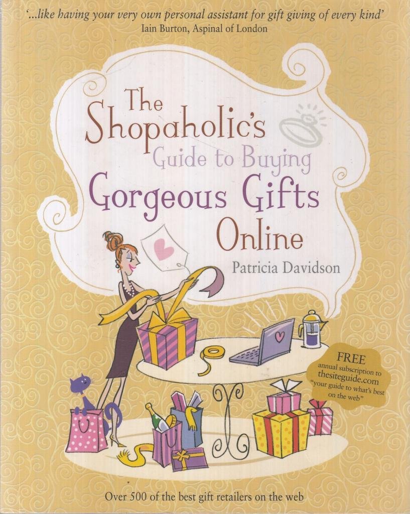 Shopaholic's Guide to Buying Gorgeous Gifts Online,Used