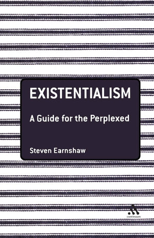 Existentialism: A Guide for the Perplexed (Guides for the Perplexed),Used