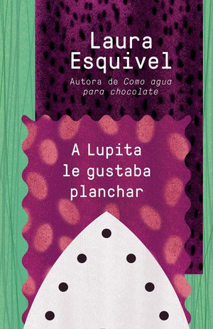 A Lupita la gustaba planchar / Lupita Always Liked to Iron (Spanish Edition),Used