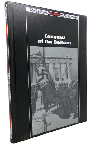 The Conquests Of The Balkans (The Third Reich)-used