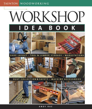 Workshop Idea Book (Taunton Woodworking),Used