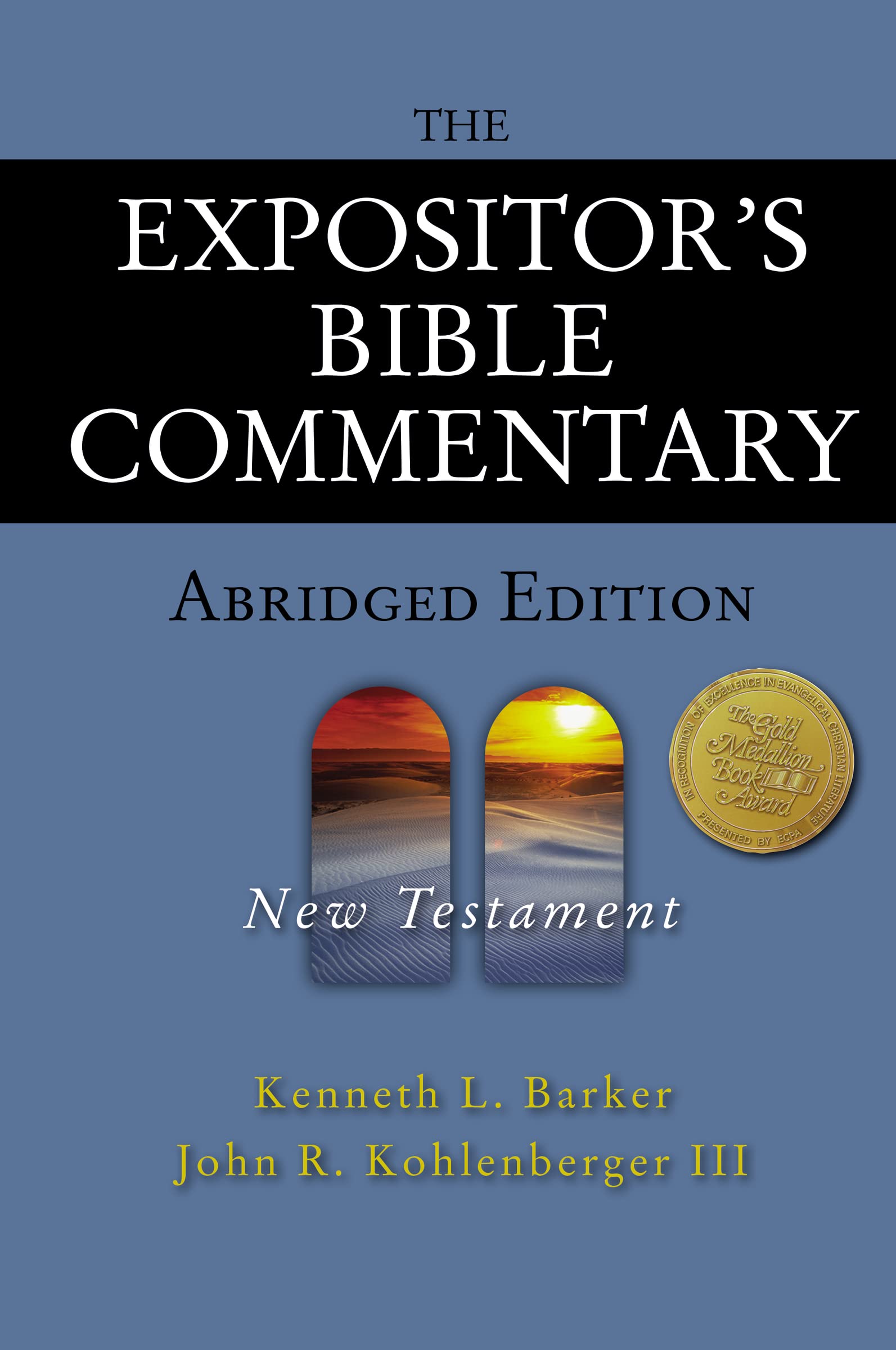 The Expositor's Bible Commentary Abridged Edition: New Testament (Expositor's Bible Commentary),Used