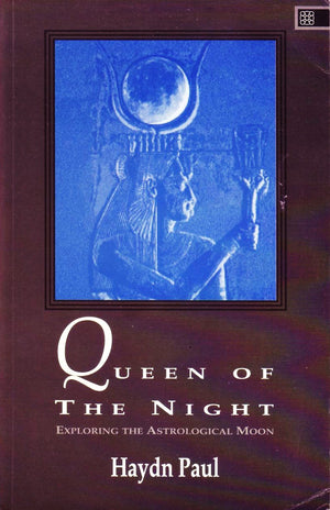 Queen of the Night: Exploring the Astrological Moon,Used