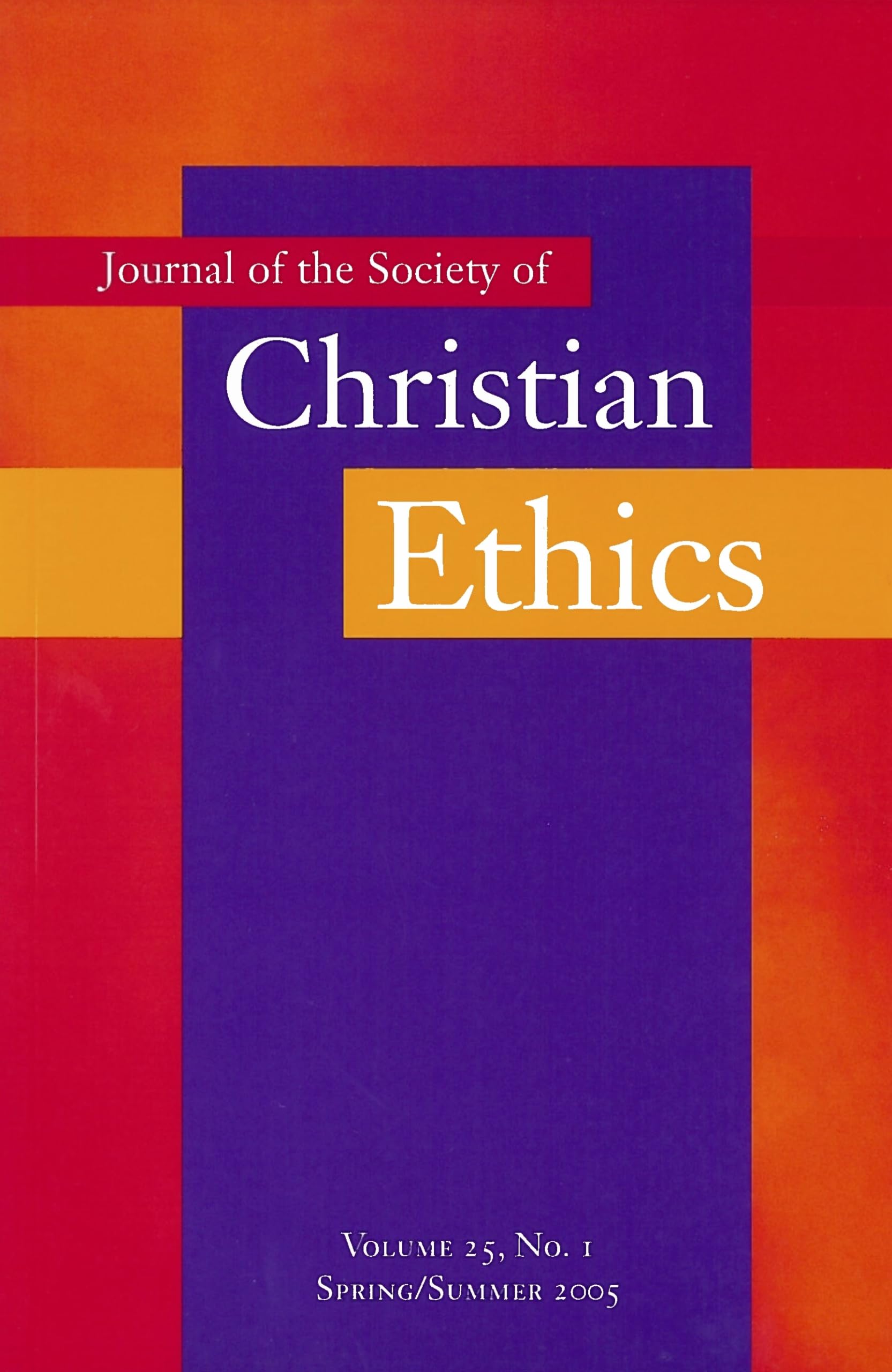 Journal of the Society of Christian Ethics: Spring/Summer 2005 (Annual Of The Sce),Used