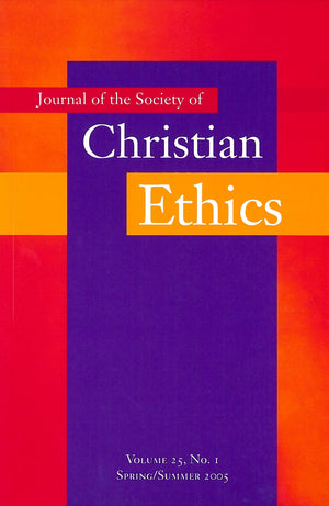 Journal of the Society of Christian Ethics: Spring/Summer 2005 (Annual Of The Sce),Used