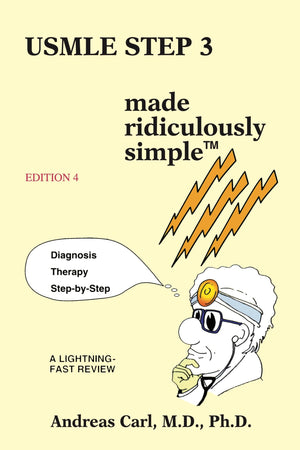 USMLE Step 3 Made Ridiculously Simple,New