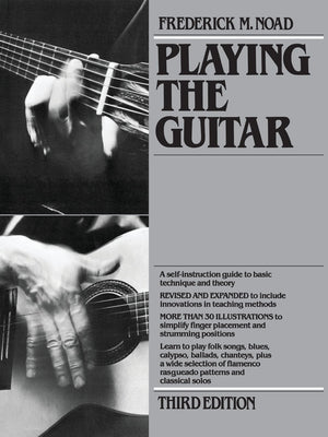 Playing The Guitar: A SelfInstruction Guide to Technique and Theory, Third Edition,Used