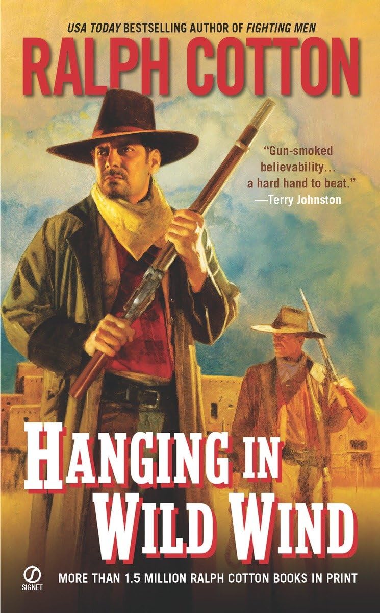 Hanging In Wild Wind (Ranger Sam Burrack Western)
