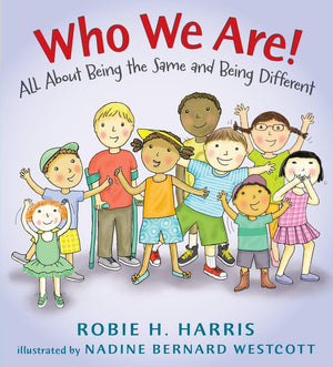 Who We Are!: All About Being The Same And Being Different (Let'S Talk About You And Me)