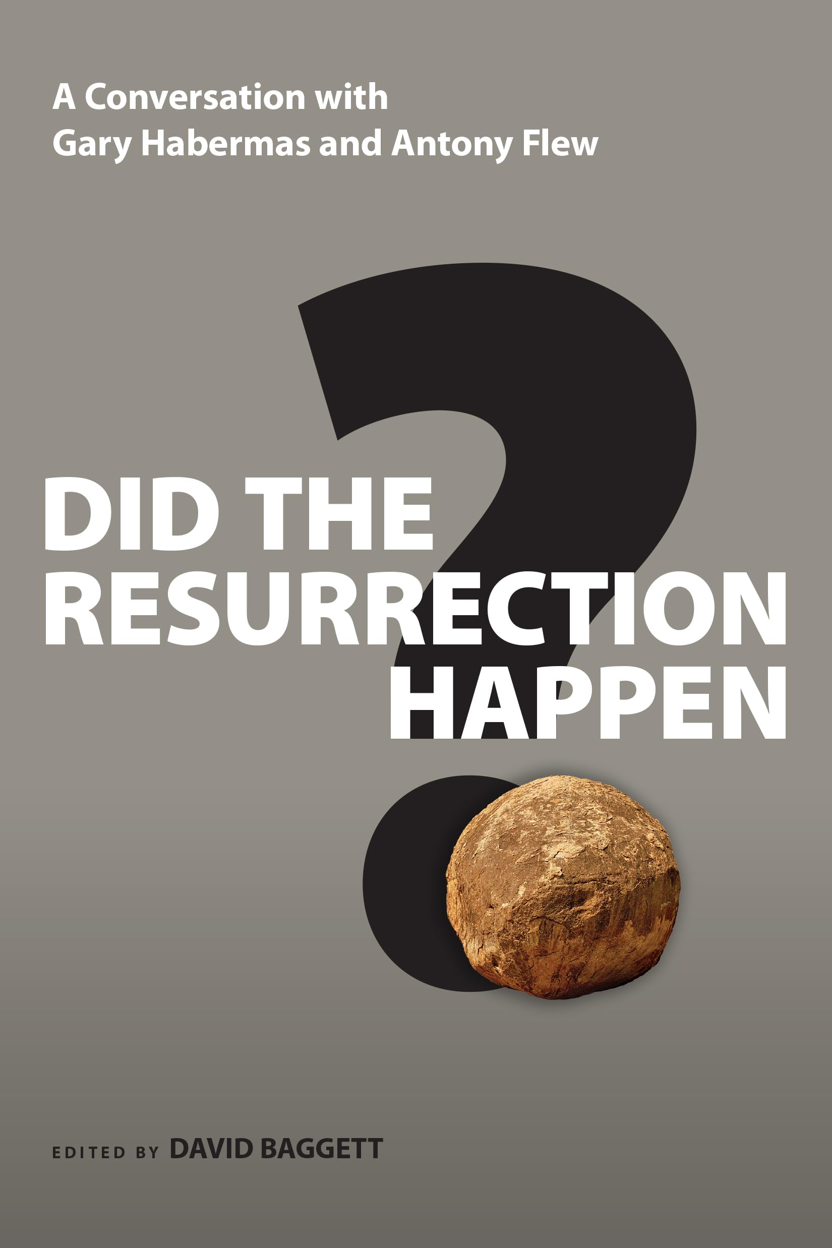 Did the Resurrection Happen?: A Conversation with Gary Habermas and Antony Flew (Veritas Books),Used