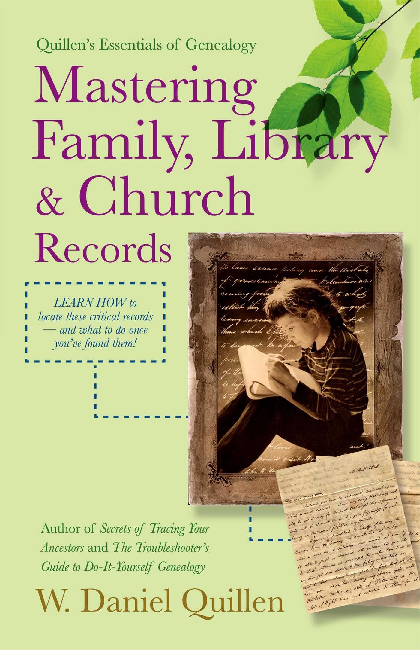 Mastering Family, Library & Church Records 2nd Edition (Quillen's Essentials of Genealogy),Used