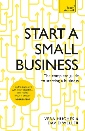 Start A Successful Small Business (Teach Yourself In A Week)