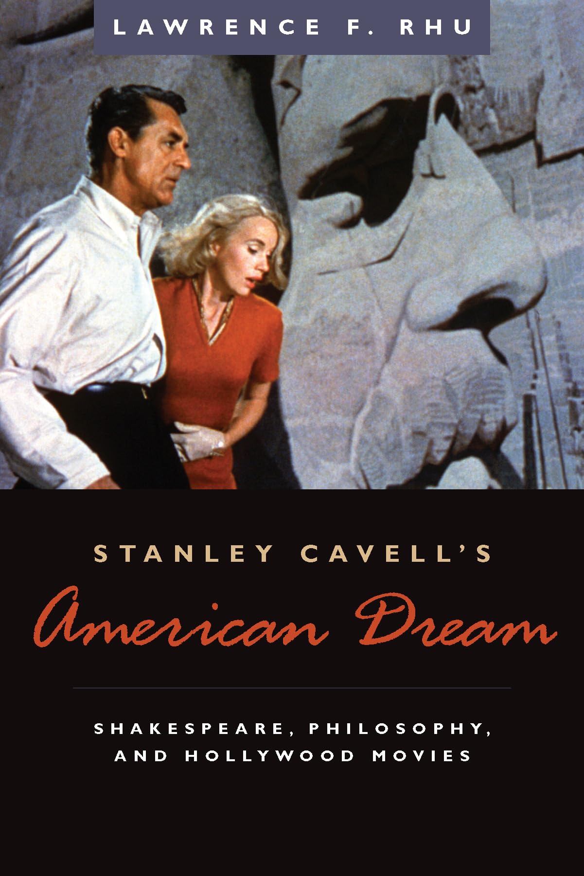 Stanley Cavell'S American Dream: Shakespeare, Philosophy, And Hollywood Movies,Used