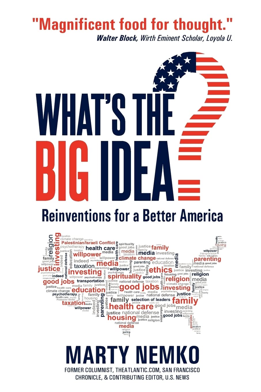 What's the Big Idea?: Reinventions for a Better America,Used