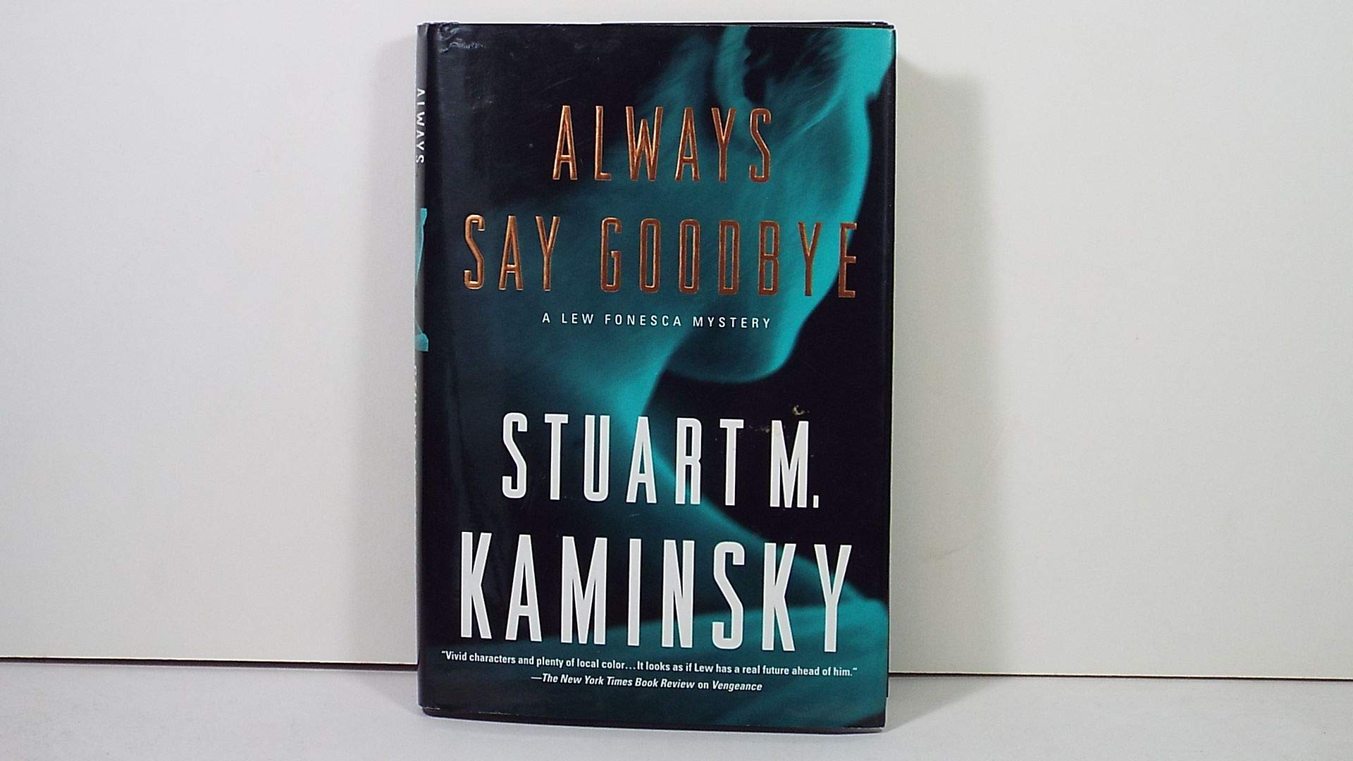 Always Say Goodbye: A Lew Fonesca Mystery,Used