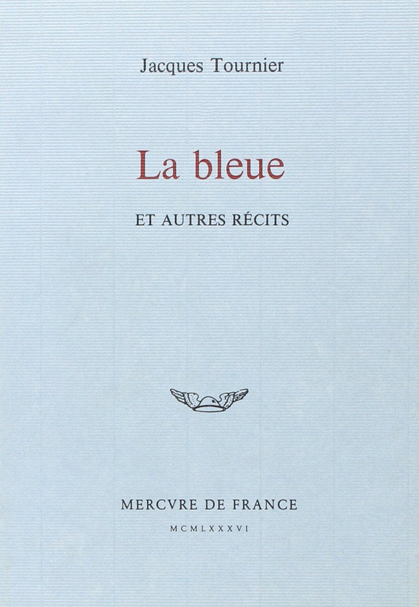 La Bleue et autres rcits,Used