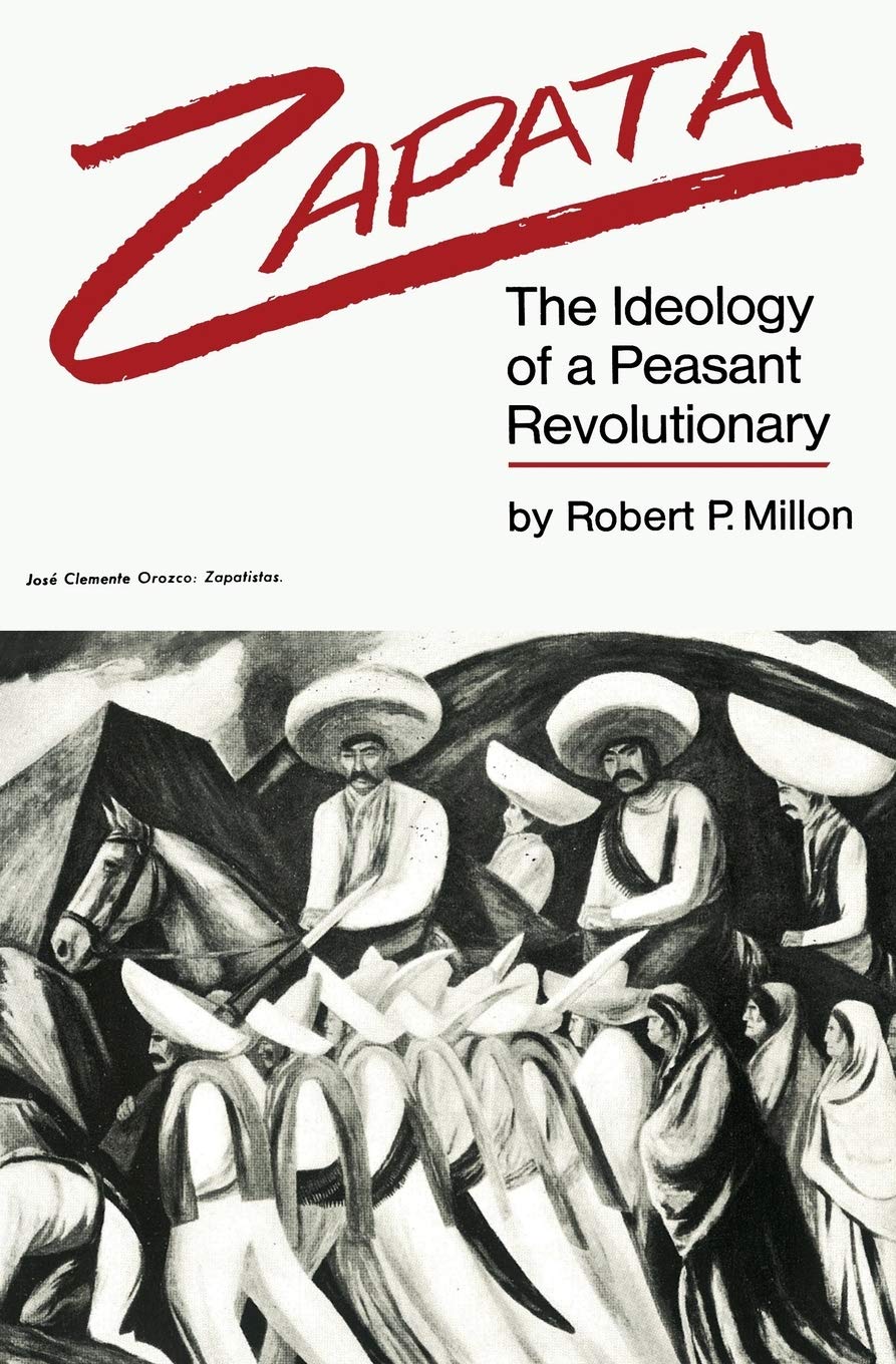 Zapata: The Ideology Of A Peasant Revolutionary,Used