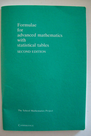 Formulae for Advanced Mathematics with Statistical Tables (School Mathematics Project Tables),Used