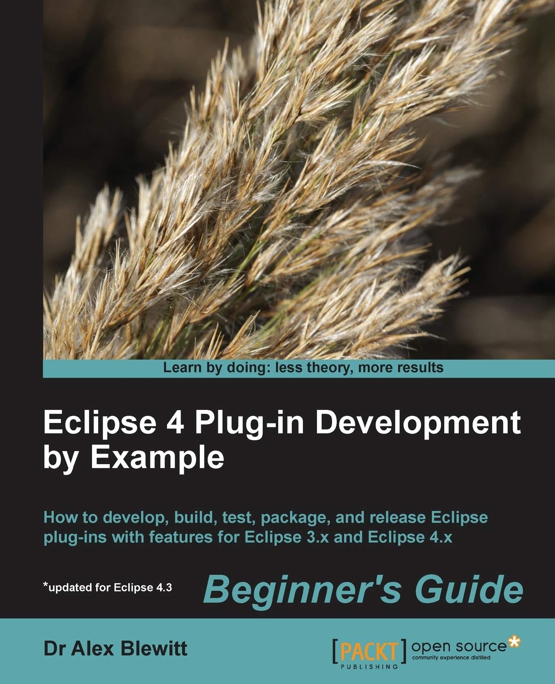 Eclipse 4 Plugin Development by Example: Beginners's Guide,Used